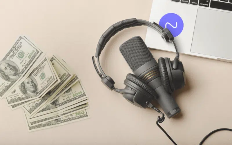 How Do Podcasters Make Money
