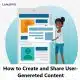 How to Create and Share User-Generated Content on Social Media (+ Examples)