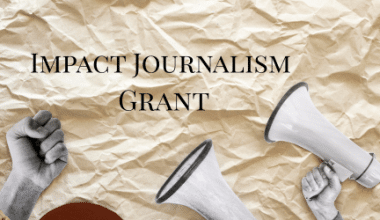 Impact journalism grant